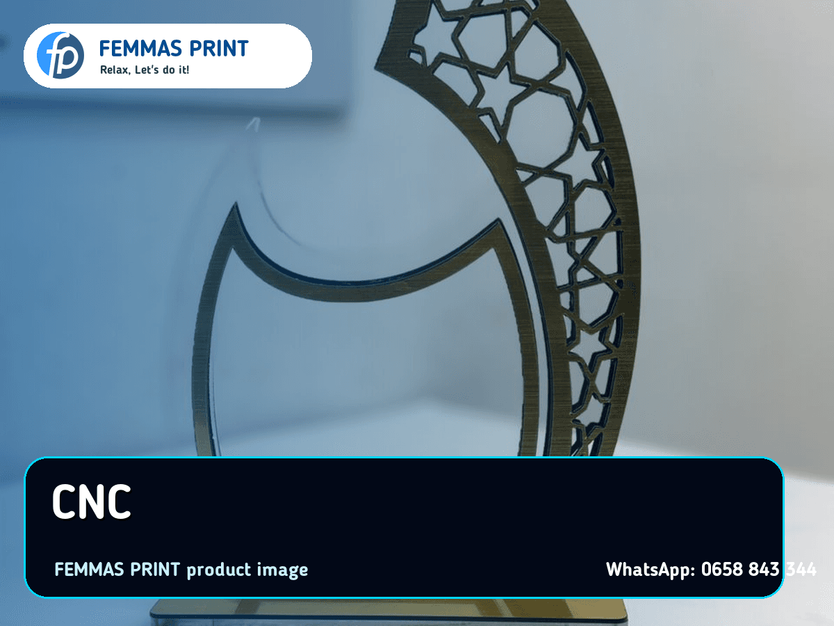 CNC Cutting by FEMMAS PRINT